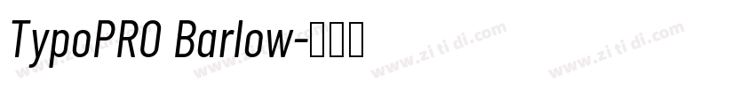 TypoPRO Barlow字体转换